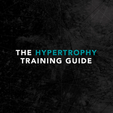 Load image into Gallery viewer, The Hypertrophy Training Guide
